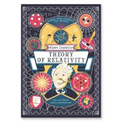 Albert Einstein's Theory Of Relativity By Carl Wilkinson & James Weston-Lewis