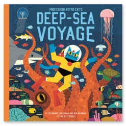 Professor Astro Cat's Deep Sea Voyage By Ben Newman & Dr. Dominic Walliman