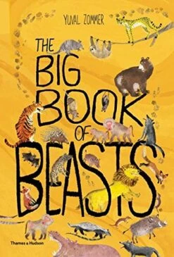 The Big Book Of Beasts By Yuval Zommer & Barbara Taylor