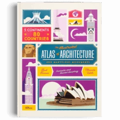 The Illustrated Atlas Of Architecture And Marvelous Monuments By Sarah Tavernier & Alexandre Verhille