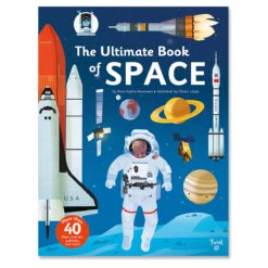The Ultimate Book Of Space By Anne-Sophie Baumann & Olivier Latyck