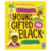 Young, Gifted And Black By Jamia Wilson & Andrea Pippins