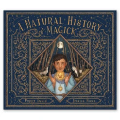 A Natural History Of Magick By Poppy David