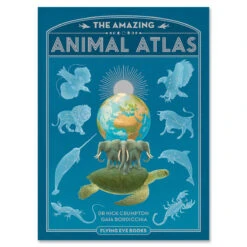 Amazing Animal Atlas By Nick Crumpton & Gaia Bordicchia (Signed Copy)