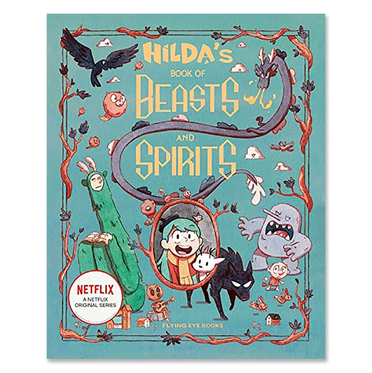 Hilda's Book Of Beasts And Spirits By Emily Hibbs, Jason Chan & Sapo Lendário