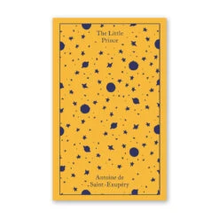 The Little Prince (Penguin Clothbound Classics) By Antoine De Saint-Exupéry
